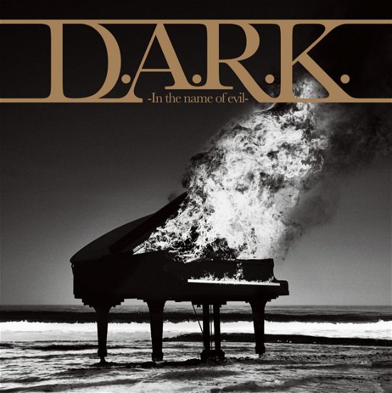 D.A.R.K - In The Name Of Evil - Lynch - Musiikki - OKAMI Records - 4260258920406 - perjantai 16. lokakuuta 2015