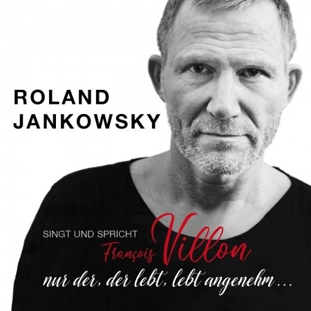 Cover for Roland Jankowsky · Nur Der,der Lebt,lebt Angenehm... (CD) (2017)