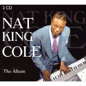 Cover for Nat King Cole · Nat King Cole - the Album (CD) [Japan Import edition] (2017)