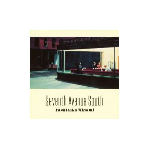 Cover for Yoshitaka Minami · Seventh Avenue South (CD) [Japan Import edition] (2013)