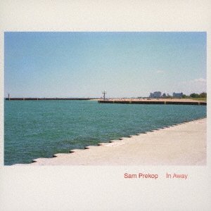 Cover for Sam Prekop · In Away (CD) [Japan Import edition] (2021)