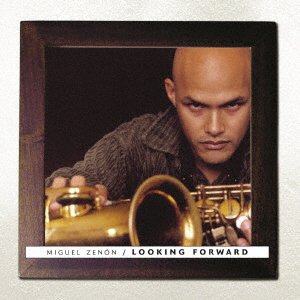 Cover for Miguel Zenon · Looking Forward (CD) [Japan Import edition] (2020)