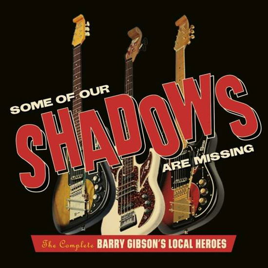 Cover for Barry -Local Heroes- Gibson · Some Of Our Shadows Are Missing (CD) (2021)