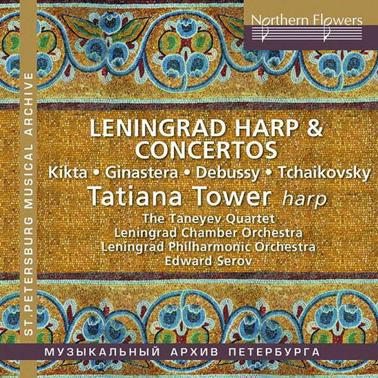 Cover for Tatiana Tower · Leningrad Harp &amp; Concertos Tatiana Tower Harp (CD) (2021)