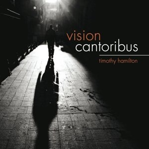 Cover for Meister / Cantoribus / Hamilton · Vision (CD) (2014)