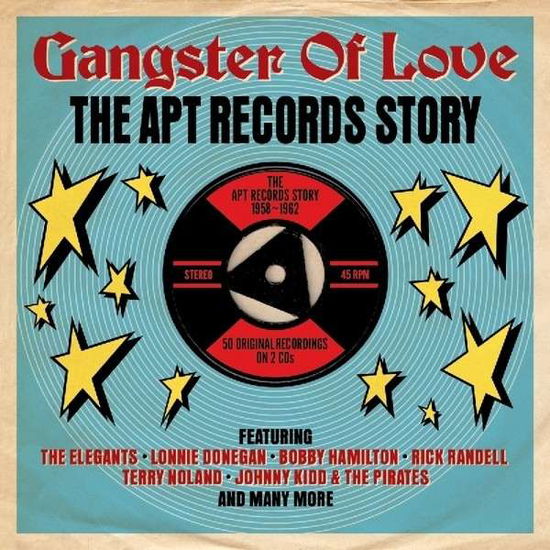 Gangster Of Love-Apt Records Story 1958-1962 - V/A - Musiikki - ONE DAY MUSIC - 5060255182406 - maanantai 7. huhtikuuta 2014