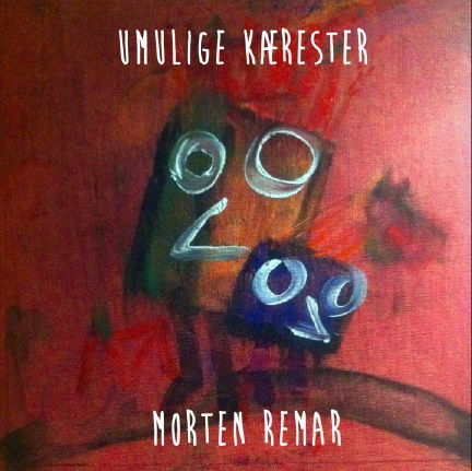 Umulige Kærester - Morten Remar - Música - TAR - 5700907262406 - 23 de março de 2015