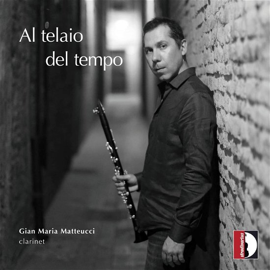 Cover for Berio / Bucchi / Donatoni · Al Telaio Del Tempo (CD) (2023)