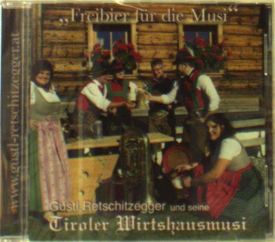 Cover for Tiroler Wirtshausmusi · Freibier Für Die Musi (CD) (2018)