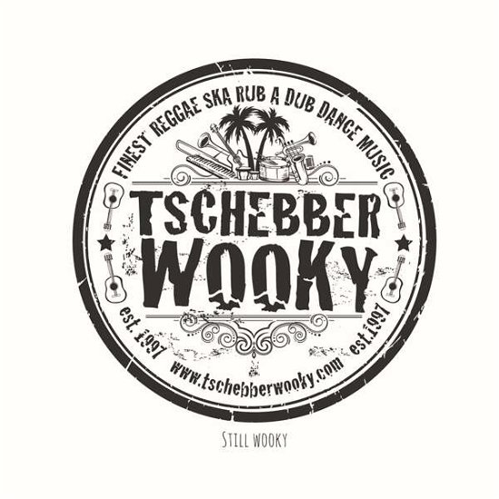 Cover for Tschebberwooky · Still Wooky (CD) (2016)