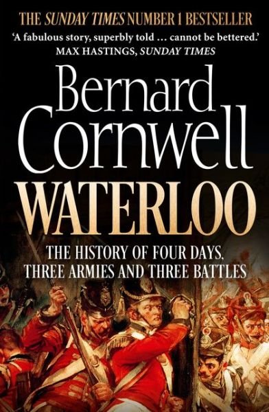 Cover for Bernard Cornwell · Waterloo: The History of Four Days, Three Armies and Three Battles (Paperback Bog) (2015)