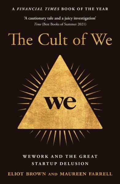 Cover for Eliot Brown · The Cult of We: Wework and the Great Start-Up Delusion (Taschenbuch) (2022)