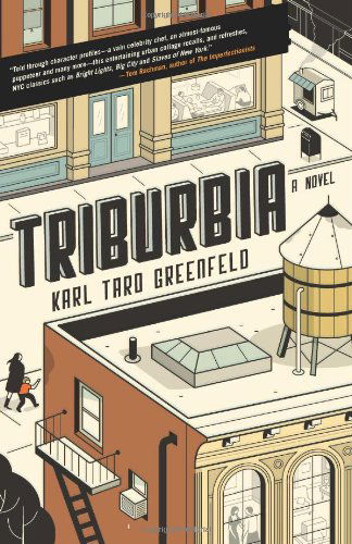 Cover for Karl Taro Greenfeld · Triburbia: a Novel (Taschenbuch) [Reprint edition] (2020)