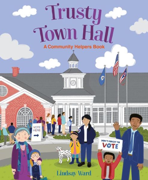 Cover for Lindsay Ward · Trusty Town Hall: A Community Helpers Book (Hardcover Book) (2023)