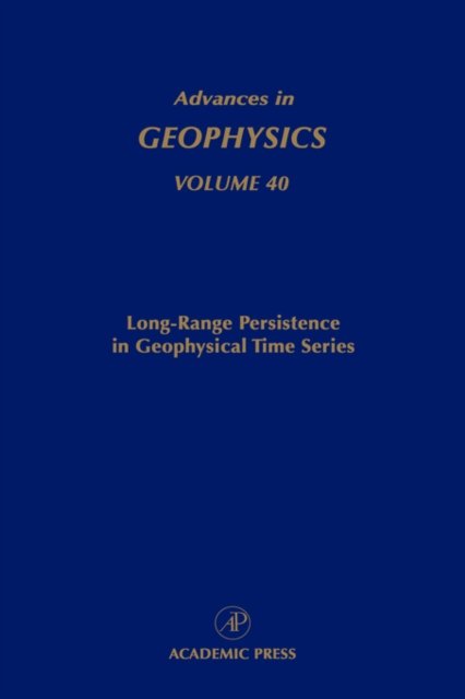 Cover for Renata Dmowska · Advances in Geophysics: Long-Range Persistence in Geophysical Time Series - Advances in Geophysics (Hardcover Book) (1999)