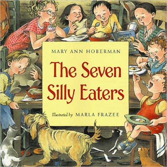 The Seven Silly Eaters - Mary Ann Hoberman - Books - HarperCollins - 9780152024406 - August 1, 2000