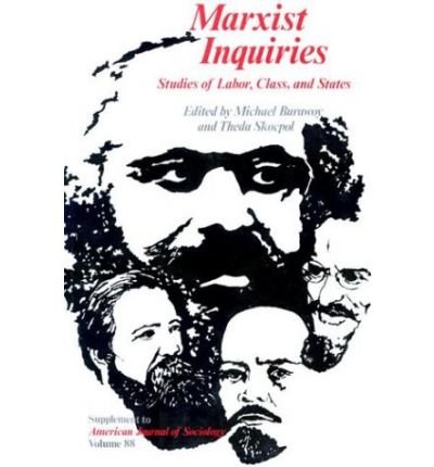 Cover for Michael Burawoy · Marxist Inquiries: Studies of Labor, Class, and States (Paperback Book) (1983)
