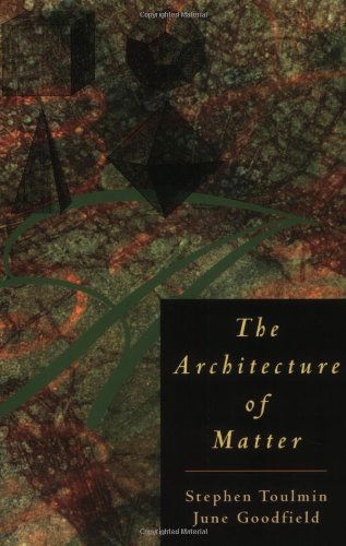 Cover for Stephen Toulmin · The Architecture of Matter (Paperback Book) (1982)