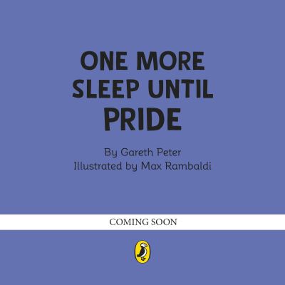 One More Day Until Pride - Gareth Peter - Books - Penguin Random House Children's UK - 9780241632406 - May 2, 2024