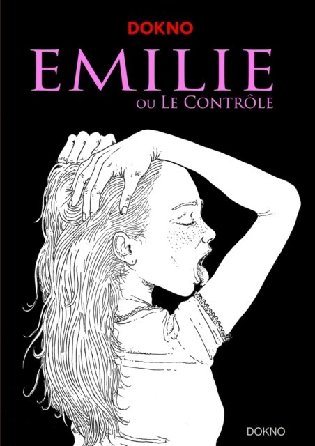 Cover for Dokno · EMILIE ou Le Controle (Paperback Book) (2017)