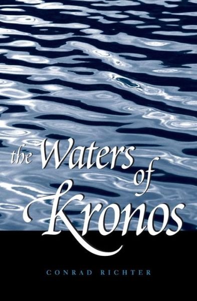 Cover for Conrad Richter · The Waters of Kronos (Paperback Book) [New edition] (2002)
