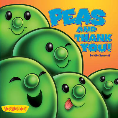 Cover for Mike Nawrocki · Peas and Thank You! - Big Idea Books / Veggietales (Board book) (2003)