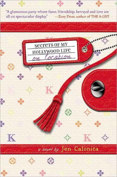 Secrets Of My Hollywood Life: On Location: Number 2 in series - Secrets of My Hollywood Life - Jen Calonita - Livros - Little, Brown & Company - 9780316154406 - 4 de março de 2010