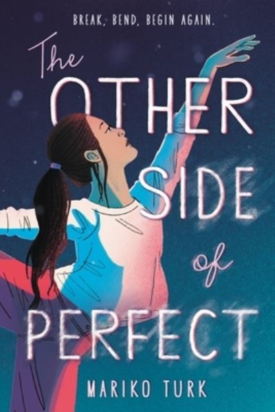 The Other Side of Perfect - Mariko Turk - Books - Little, Brown Books for Young Readers - 9780316703406 - May 11, 2021