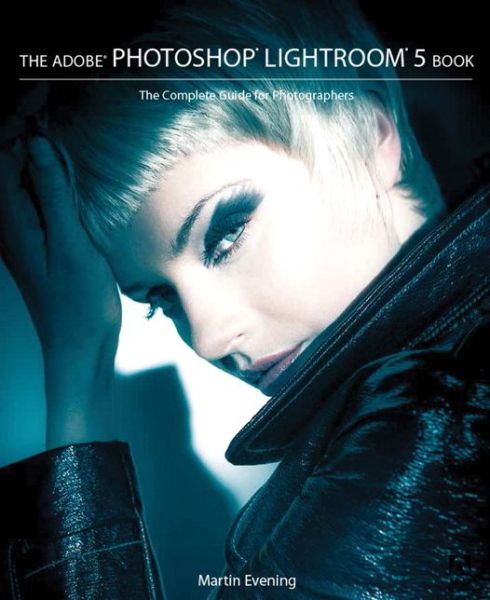 Cover for Martin Evening · Adobe Photoshop Lightroom 5 Book (Paperback Book) (2013)