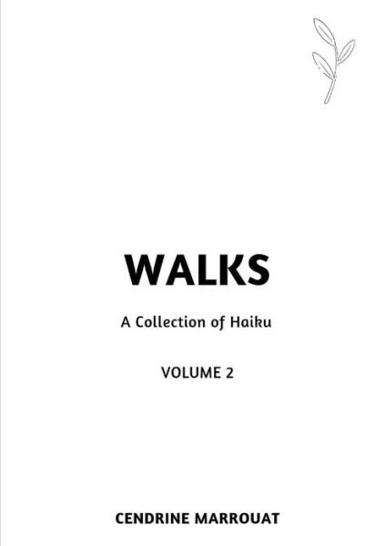 Cover for Cendrine Marrouat · Walks A Collection of Haiku (Taschenbuch) (2019)