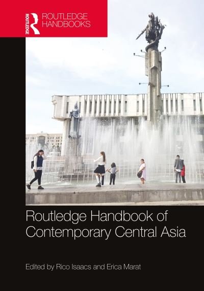 Cover for Rico Isaacs · Routledge Handbook of Contemporary Central Asia (Hardcover bog) (2021)