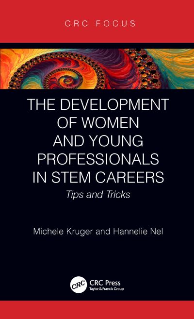 Cover for Kruger, Michele (CSVWater, South Africa) · The Development of Women and Young Professionals in STEM Careers: Tips and Tricks - CRC Press Focus Shortform Book Program (Hardcover Book) (2019)