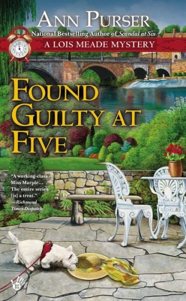 Ann Purser · Found Guilty At Five: A Lois Meade Mystery (Paperback Book) (2013)