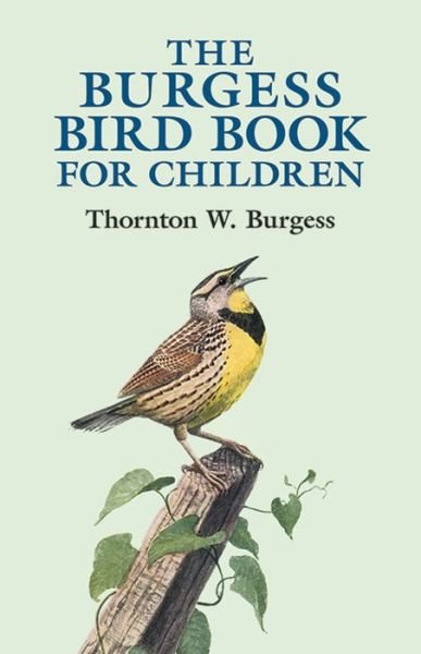 Cover for Thornton W. Burgess · The Burgess Bird Book for Children - Dover Children's Classics (Paperback Book) (2003)