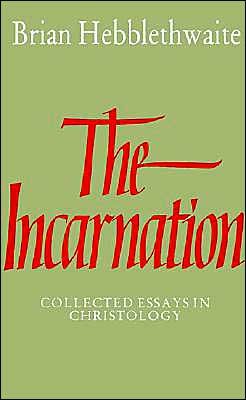 Cover for Brian Hebblethwaite · The Incarnation: Collected Essays in Christology (Taschenbuch) (1987)