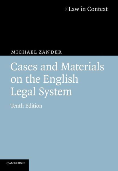 Cover for Zander, Michael (London School of Economics and Political Science) · Cases and Materials on the English Legal System - Law in Context (Pocketbok) [10 Revised edition] (2007)