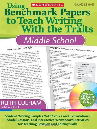 Cover for Ruth Culham · Using Benchmark Papers to Teach Writing with the Traits: Middle School: Student Writing Samples with Scores and Explanations, Model Lessons, and ... for Teaching Revision and Editing Skills (Pocketbok) [1 Pap / Cdr edition] (2010)