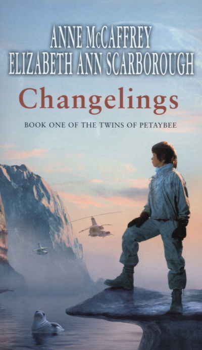 Cover for Anne McCaffrey · Changelings - The Twins Of Petaybee (Paperback Book) (2007)