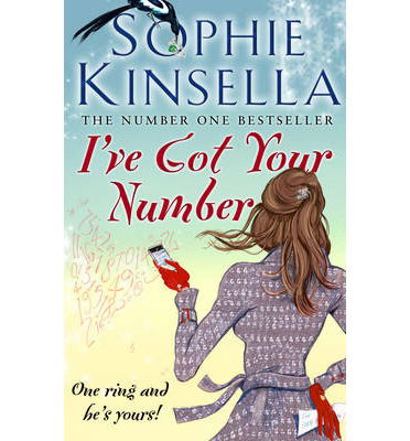 I've Got Your Number - Sophie Kinsella - Bücher - Transworld Publishers Ltd - 9780552774406 - 25. April 2013