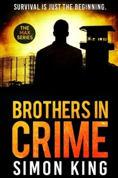 Cover for Simon King · Brothers in Crime : Survival is just the beginning : 1 (Taschenbuch) [2nd edition] (2022)