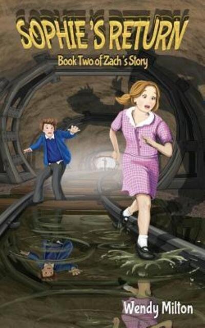 Cover for Wendy Milton · Sophie's Return : Book Two of Zach's Story (Paperback Book) (2017)