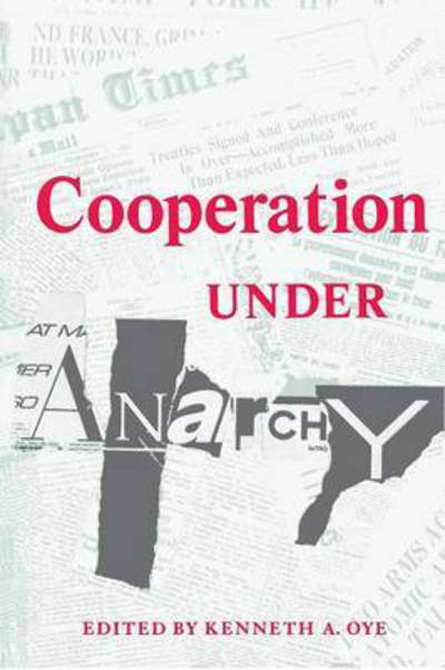 Cover for Kenneth A. Oye · Cooperation under Anarchy (Pocketbok) (1986)