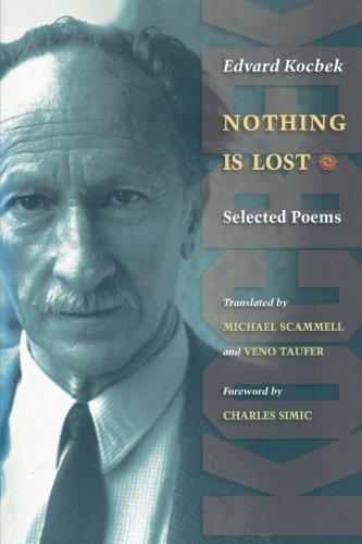 Cover for Edvard Kocbek · Nothing is Lost: Selected Poems - The Lockert Library of Poetry in Translation (Paperback Bog) (2004)