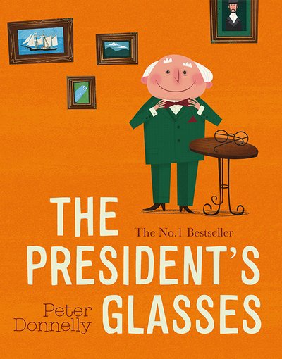 Cover for Peter Donnelly · The President's Glasses (Paperback Book) (2022)