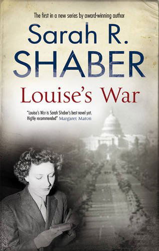 Louise's War - A Louise Pearlie Mystery - Sarah R. Shaber - Książki - Canongate Books - 9780727880406 - 29 kwietnia 2011