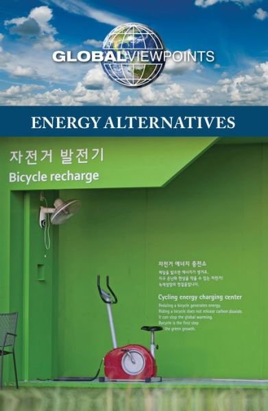 Cover for Margaret Haerens · Energy Alternatives - Global Viewpoints (Paperback) (Paperback Book) (2013)