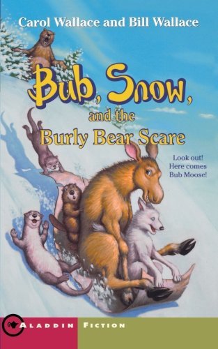 Cover for Bill Wallace · Bub, Snow, and the Burly Bear Scare (Aladdin Fiction) (Paperback Bog) (2003)