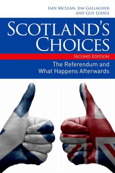 Cover for Iain McLean · Scotland’s Choices: The Referendum and What Happens Afterwards (Paperback Book) [2 Revised edition] (2014)