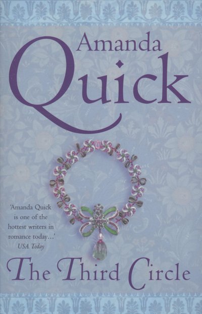 Cover for . Amanda Quick · The Third Circle: Number 4 in series - Arcane Society Series (Taschenbuch) (2009)