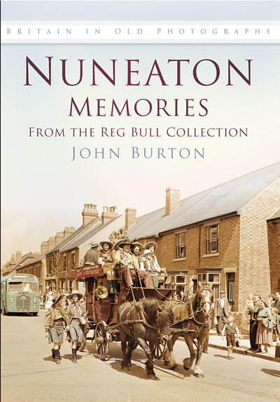 Cover for John Burton · Nuneaton Memories, From the Reg Bull Collection: Britain In Old Photographs (Paperback Book) [UK edition] (2004)